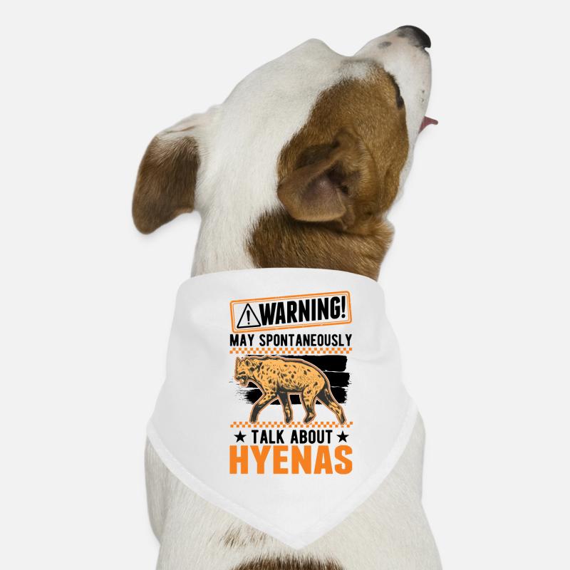 May spontaneously talk about Hyenas Hyäne Hunde-Bandana
