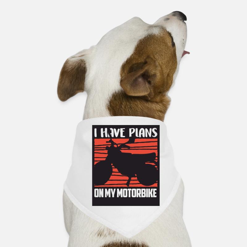 I have plans for my motorcycle team sorry hobby Dog Bandana