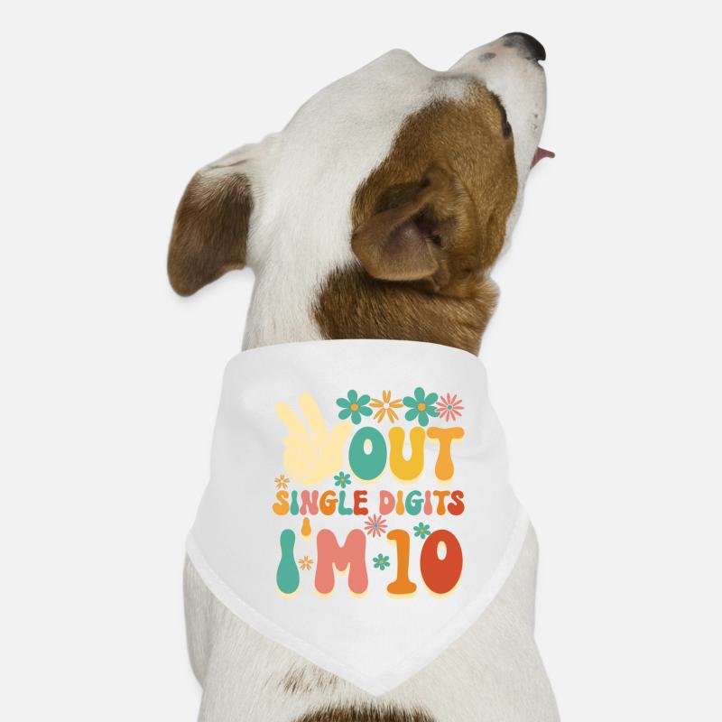 Peace Out Single Digits I’m 10 Flower 10th - Bandana pour chien - blanc