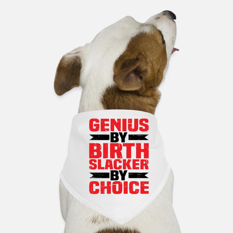 Genius By Birth Slacker By Choice 4 Hunde-Bandana