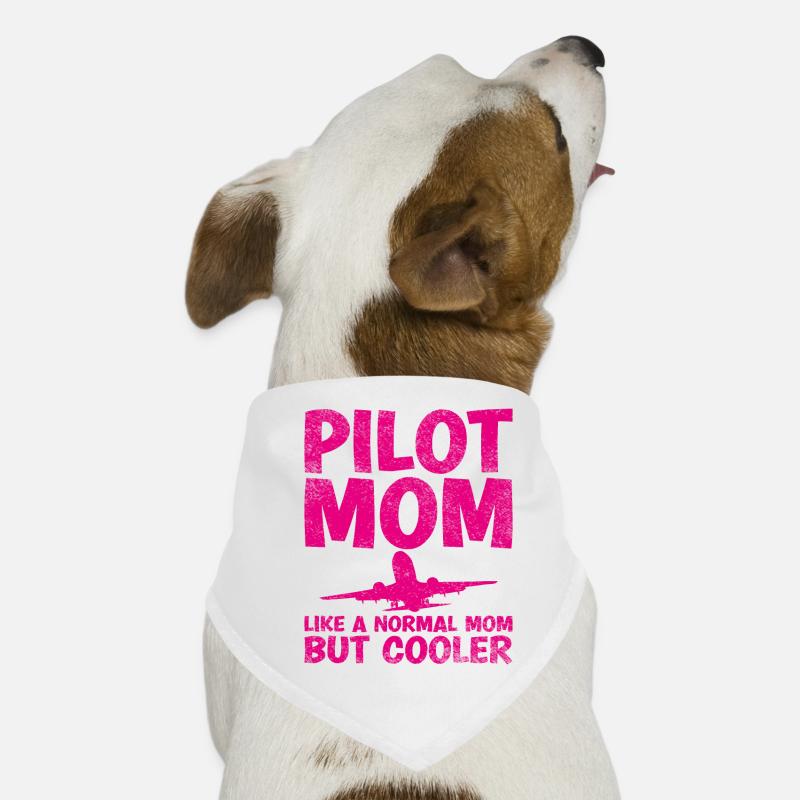 Pilot Mom Wie Eine Normale Mutter, Aber Cooler - Hunde-Bandana - Weiß