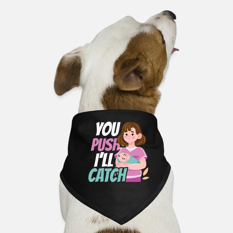 You press I catch midwife midwives profession Dog Bandana