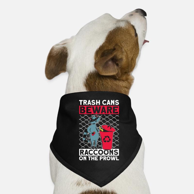 Trash cans Beware raccoons on prey - Dog Bandana