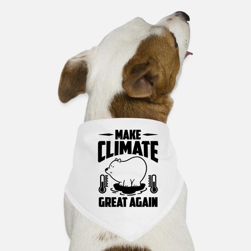 Make Climate Great Science Global Warming Advocate Hunde-Bandana