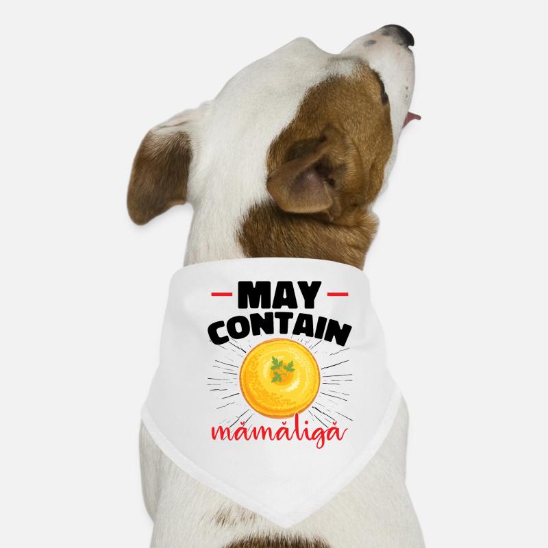 May Contain Mamaliga Dog Bandana