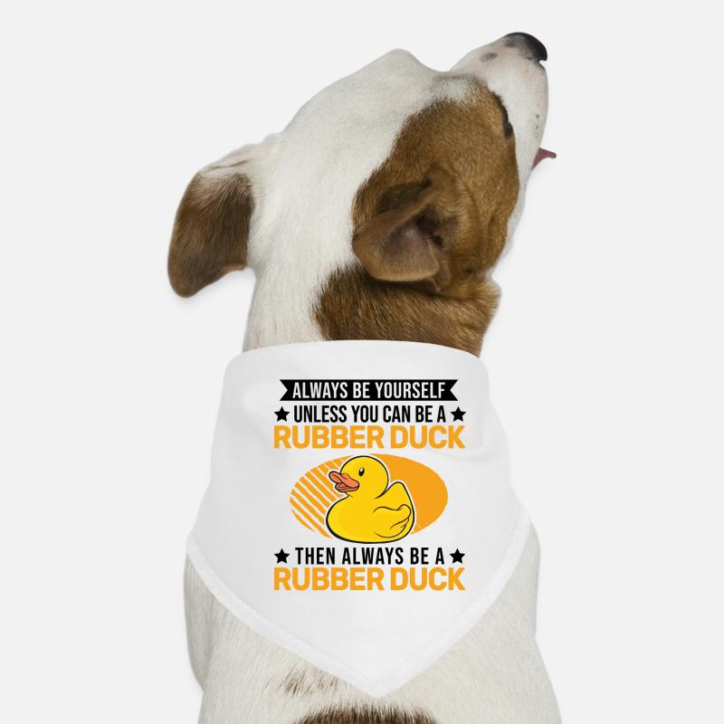 Always be yourself Rubber Duck Gummiente Hunde-Bandana
