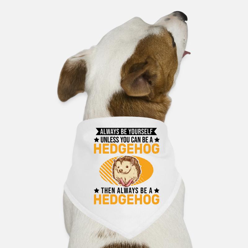 Sois toujours toi-même Hérisson Igel Bandana pour chien