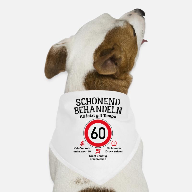 60. Geburtstag Schonend Behandeln 60 Tempolimit 60 Hunde-Bandana