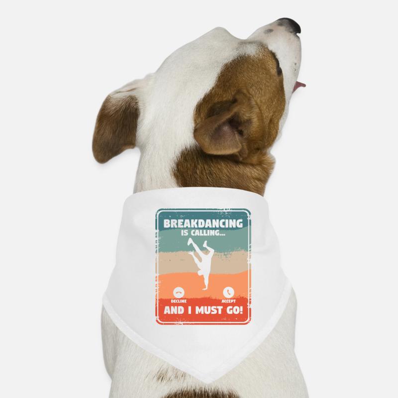 Breakdancing And I Must Go Breakdance Breakdancer Bandana pour chien