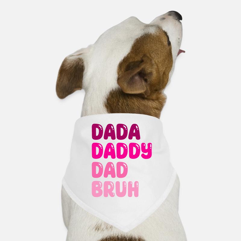 Funny Father s Day Dada Daddy Dad Bruh Dog Bandana