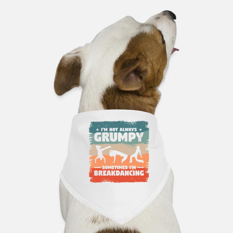 I'm Not Always Grumpy Sometimes I'm Breakdancing Dog Bandana