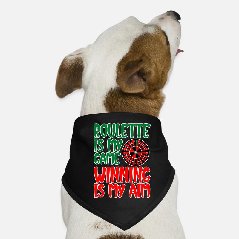 Roulette Is My Game Winning Is My Aim 2 Dog Bandana