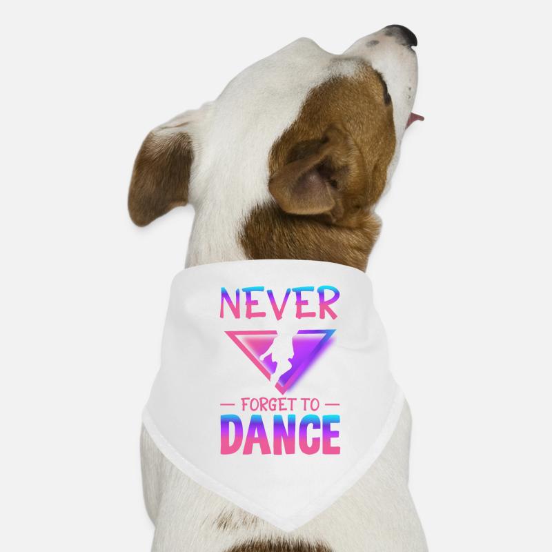 Never forget to dance Dog Bandana