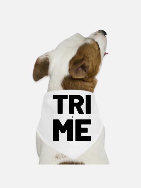TRI for ME - Dog Bandana - white - Front
