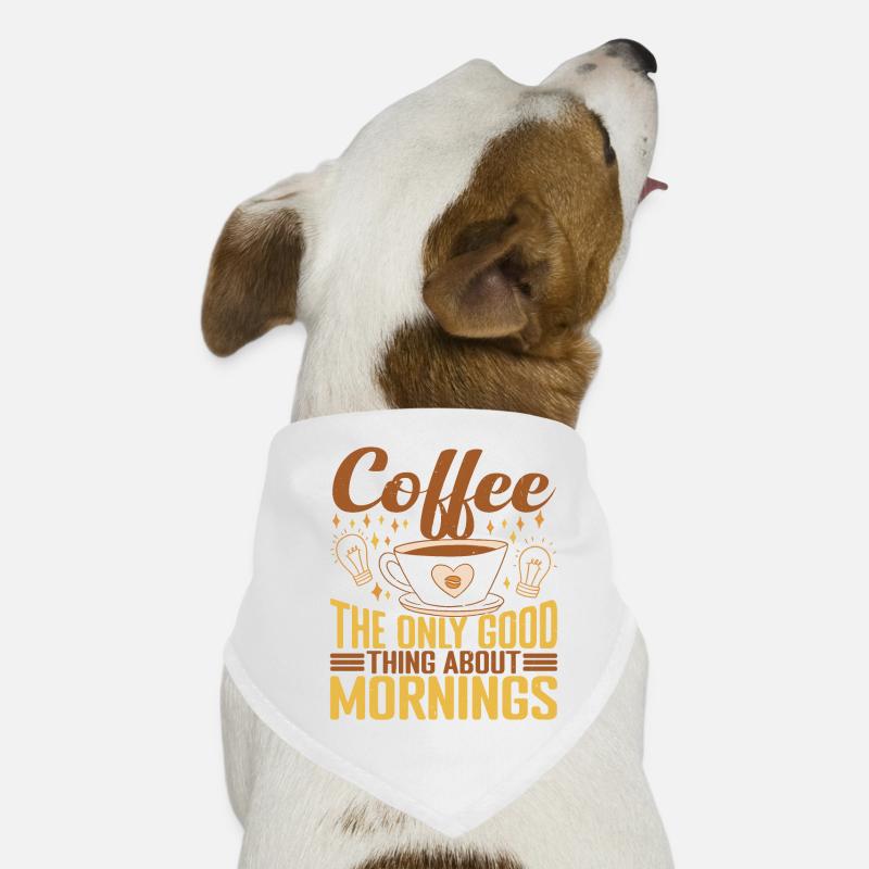 Coffee The Only Good Thing About Mornings 2 Hunde-Bandana