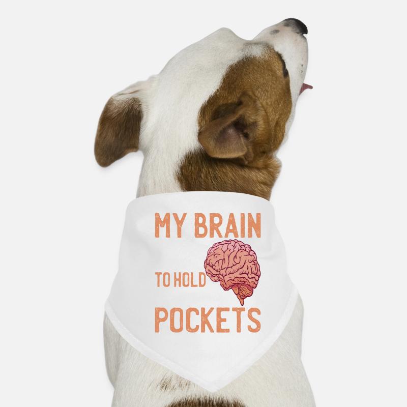 My Brain Has Many Things To Hold And No Pockets 3 Dog Bandana