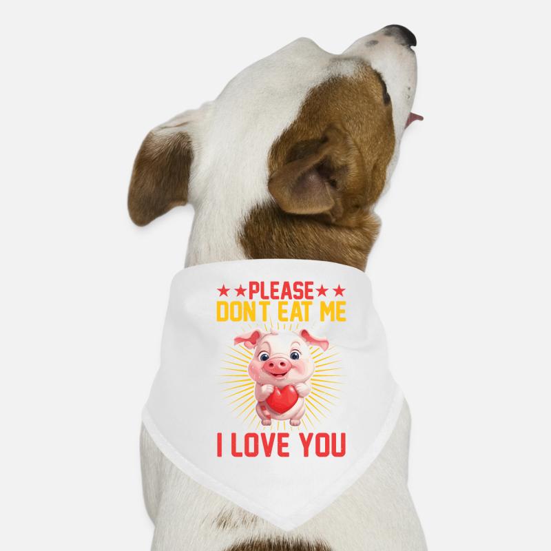 S’il te plaît, ne me mange pas, je t’aime 5 Bandana pour chien
