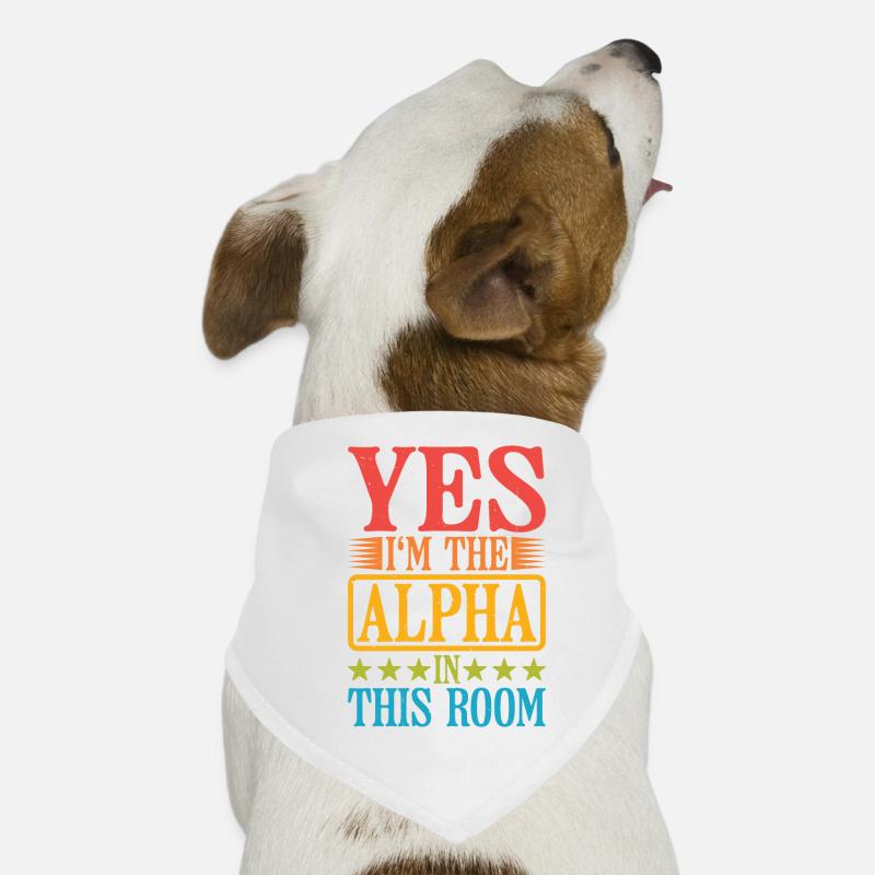 Oui, je suis l’alpha dans cette pièce 28 Bandana pour chien
