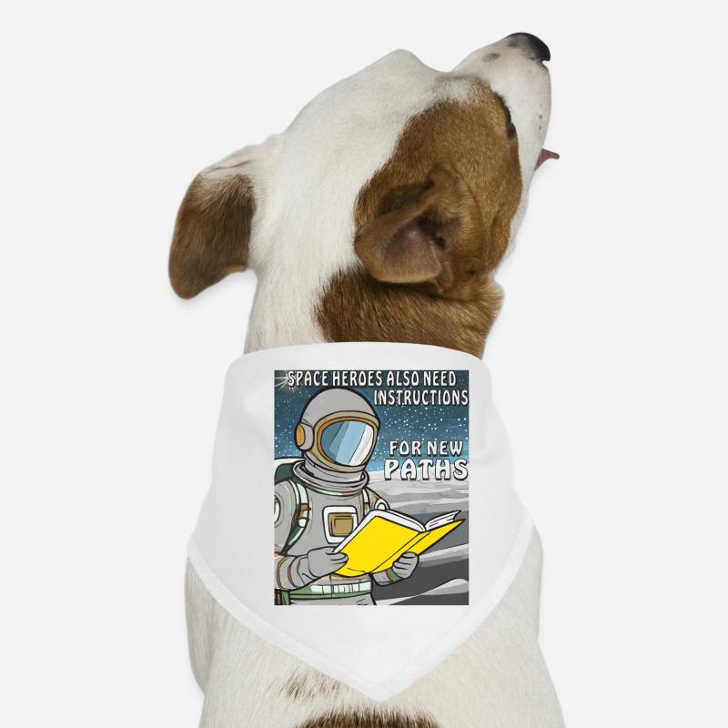 SPACE HEROES ALSO NEED INSTRUCTIONS FOR NEW PATHS Dog Bandana