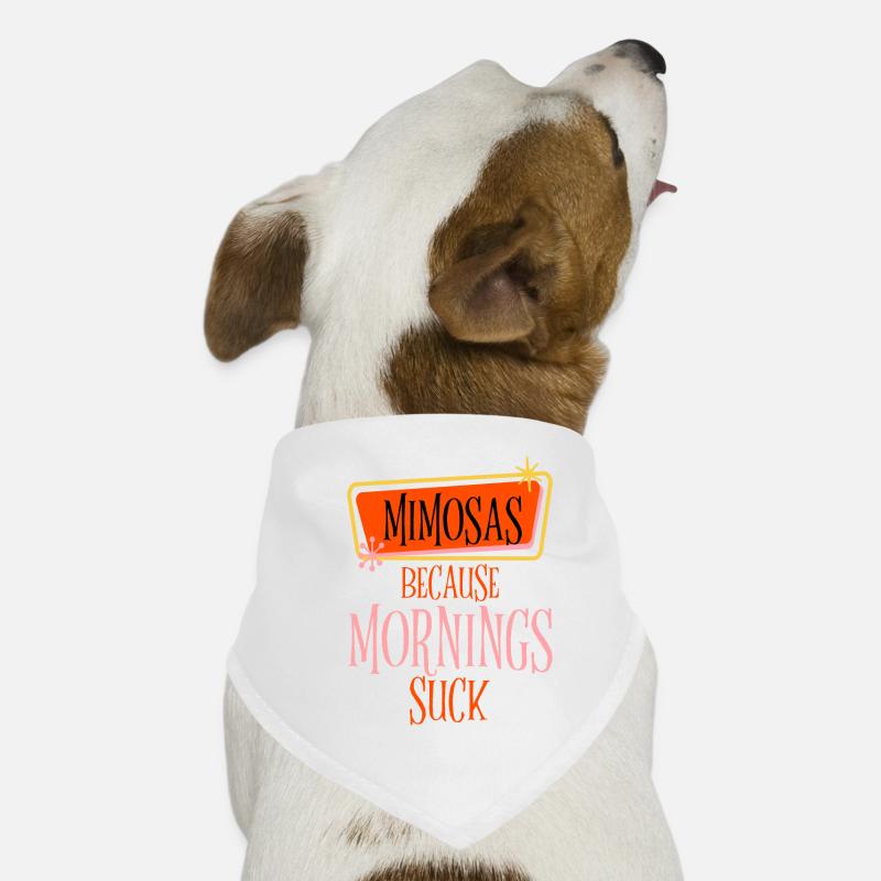 Mimosas Because Mornings Suck 2 Hunde-Bandana