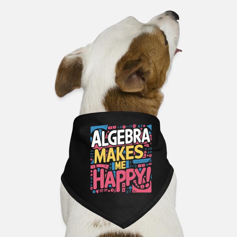 ALGEBRA MAKES ME HAPPY Dog Bandana