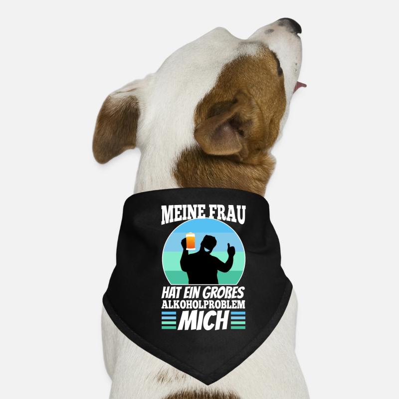 Meine Frau hat ein großes Alkoholproblem Mich Hunde-Bandana