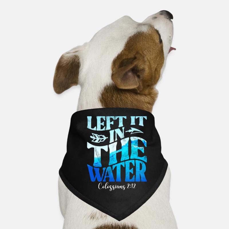 Baptism Baptized Christian Jesus God - Bible Dog Bandana