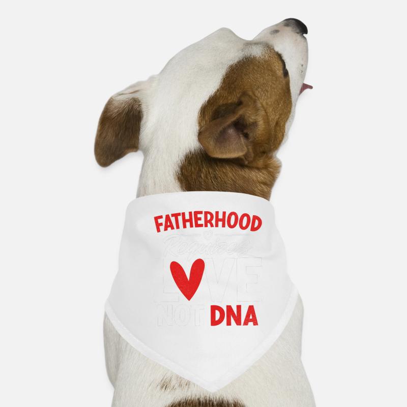La paternité exige de l’amour, pas de l’ADN Drôle de piège Bandana pour chien
