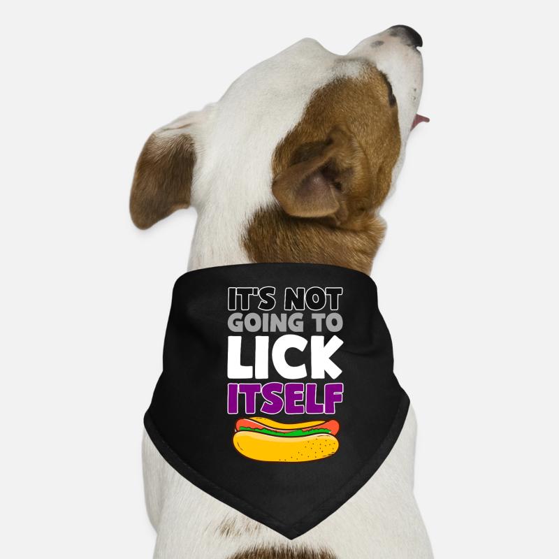 Ist not going to lick itself Design for a Dog Bandana