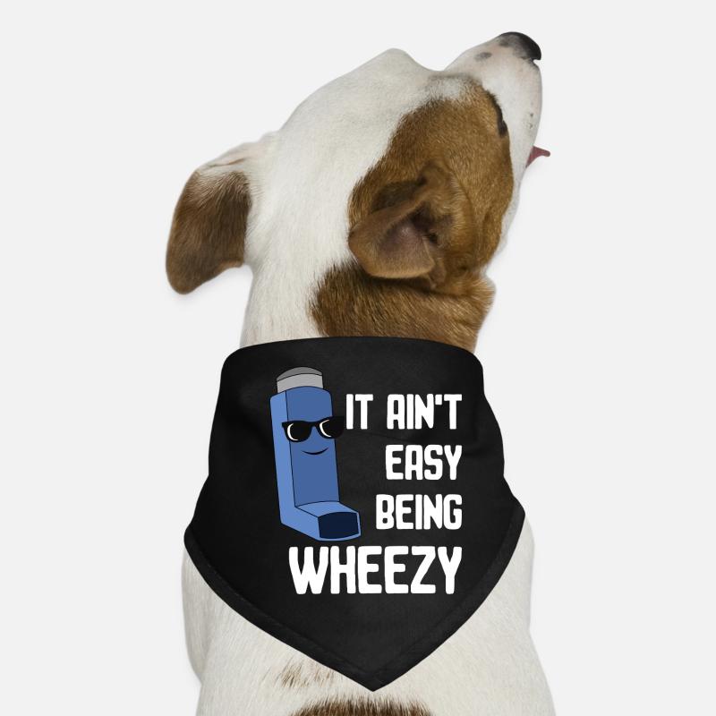 Asthma Bewusstsein: It Ain't Easy Being Wheezy Hunde-Bandana