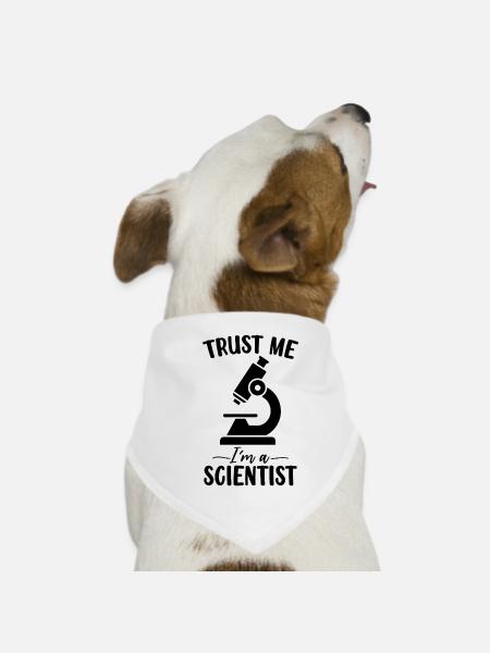 Trust Me I'm A Scientist Funny Medical Laboratory - Dog Bandana - white - Front