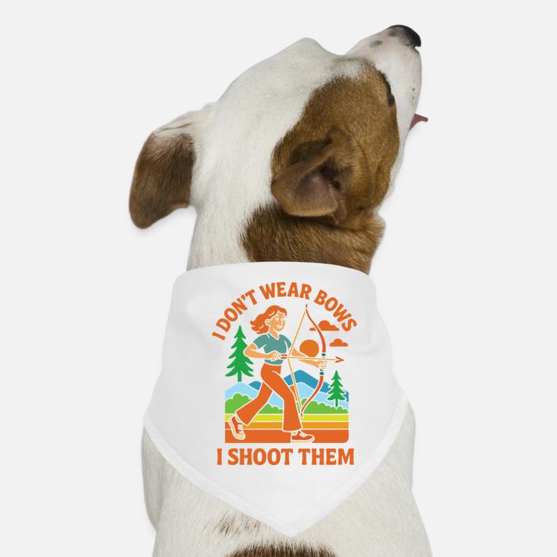 Bogenschießen Mädchen I Don't Wear Bows I Shoot Hunde-Bandana