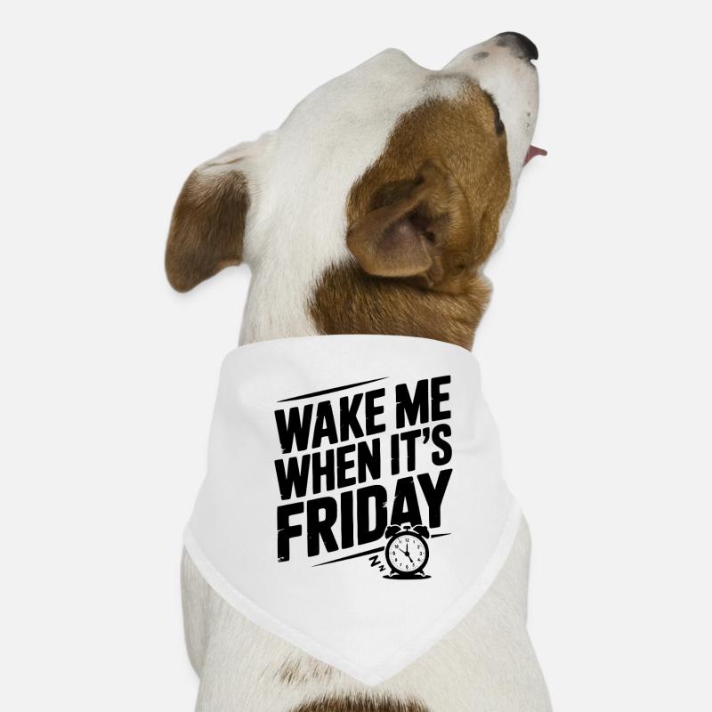Wake Me When It’s Friday Dog Bandana