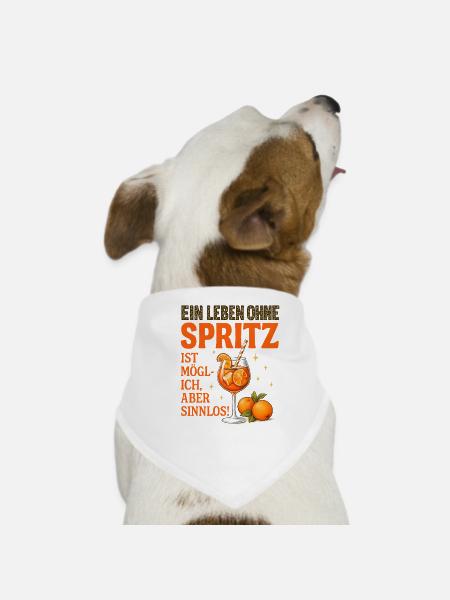 Leben Ohne Spritz Ist Möglich Aber Sinnlos Humor - Hunde-Bandana - Weiß - Vorne