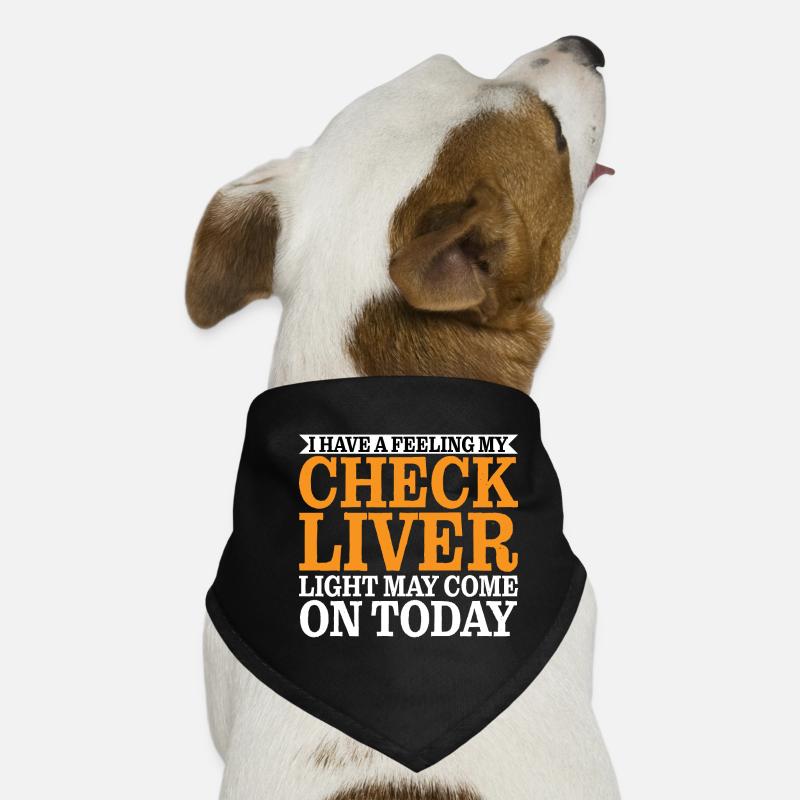 My Check Liver Light May Come On Today 3 Hunde-Bandana