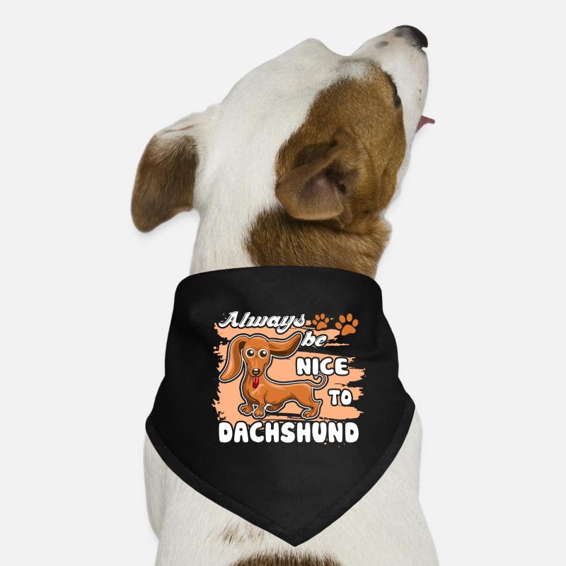 Dachshund Always Be Nice To Dachshund Dog Bandana