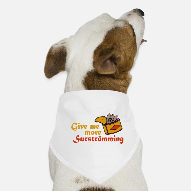 Donnez-moi plus de boîtes de poisson Surströmming Bandana pour chien
