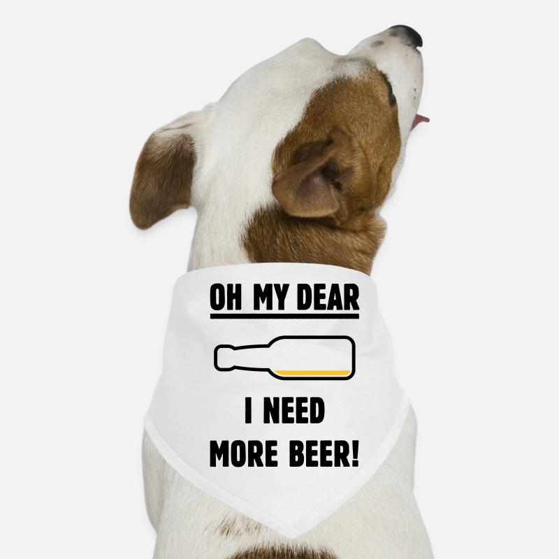 Oh My Dear – I Need More Beer! (Beer / POS 2C) Dog Bandana