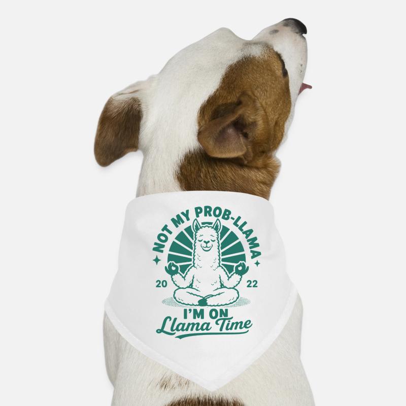 Not My Prob-Llama Lama Time Hunde-Bandana