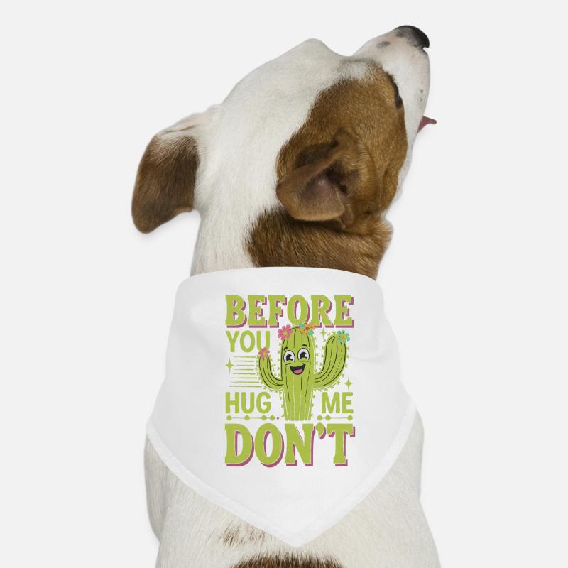 Before You Hug Me Don't 4 Hunde-Bandana