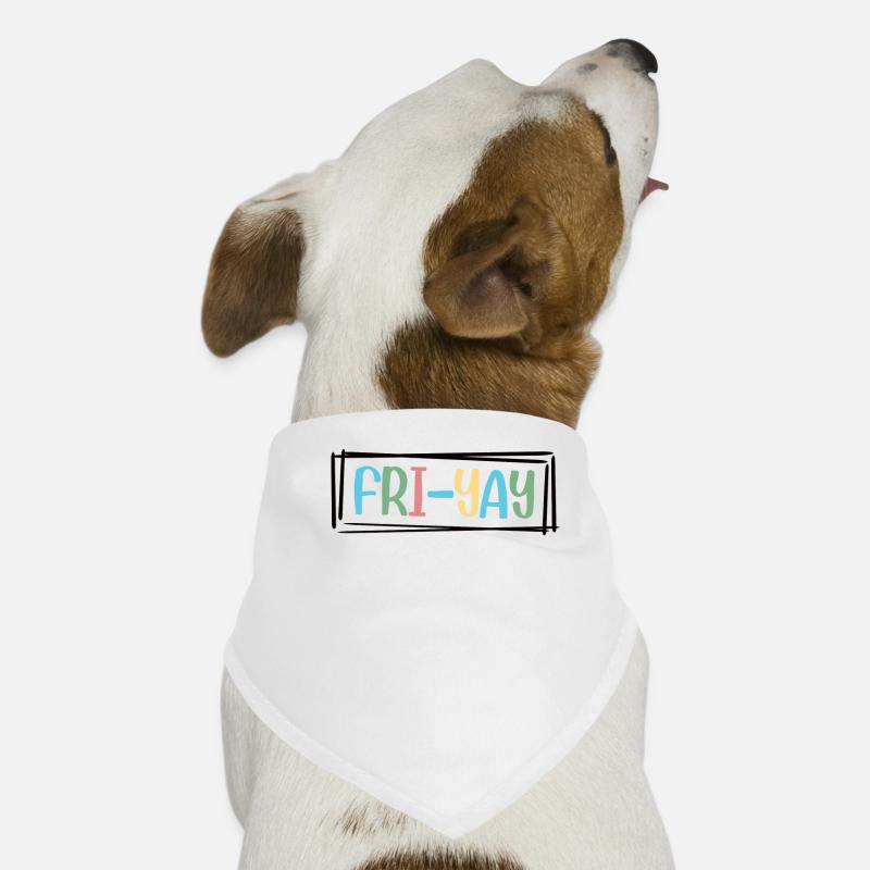 Fri Yay Enseignants Ambiance du week-end de l’école Bandana pour chien