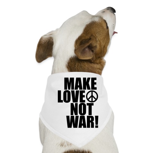 Make love not war - Hundsnusnäsduk