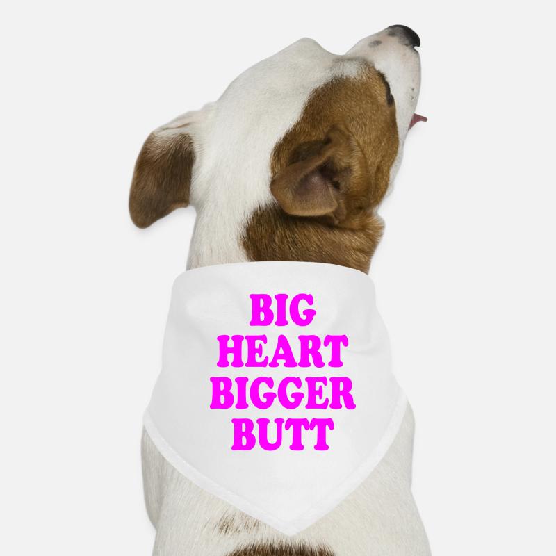 big heart bigger butt Dog Bandana
