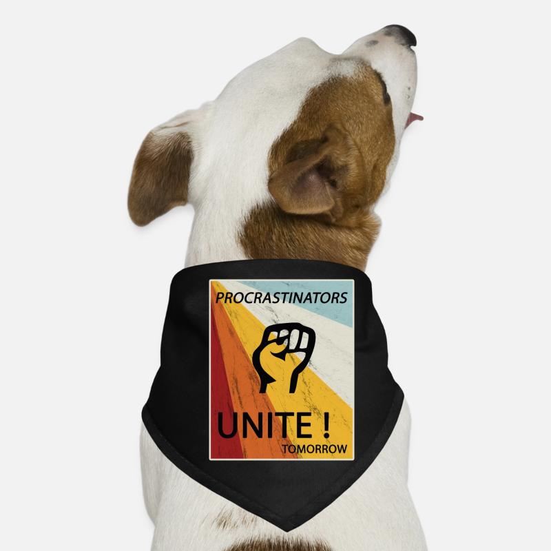 Procrastinators Unite Tomorrow Faul sein Geschenk Hunde-Bandana