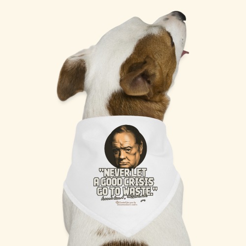 Churchill Zitat über Krisen - Hunde-Bandana