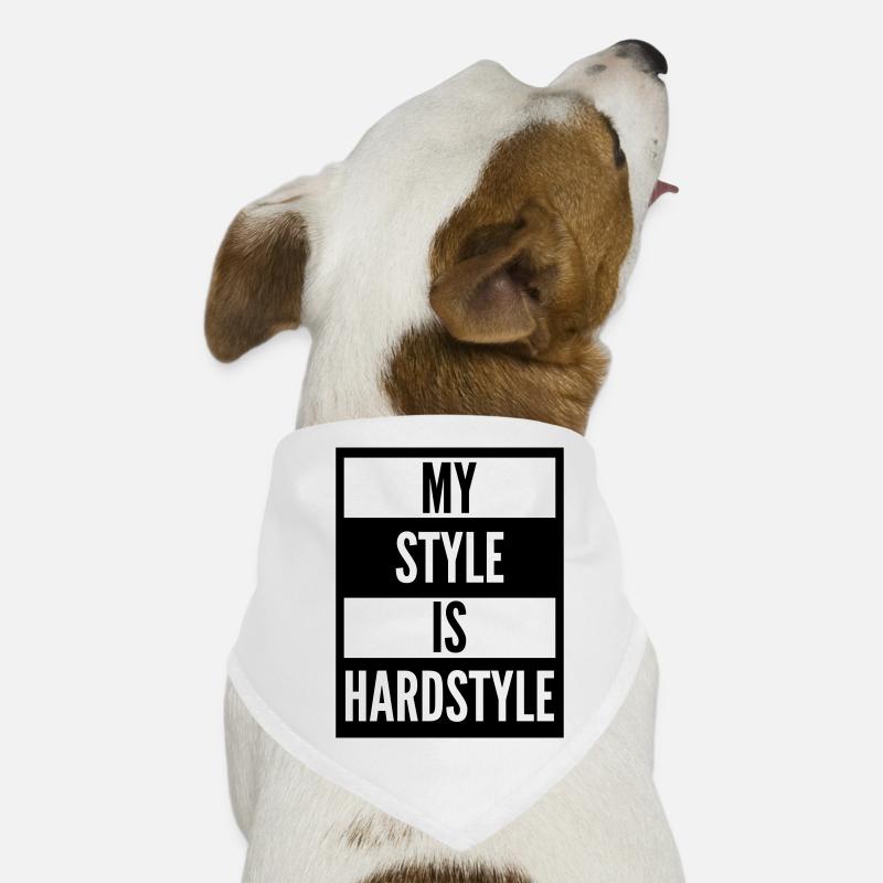 my style is hardstyle Dog Bandana