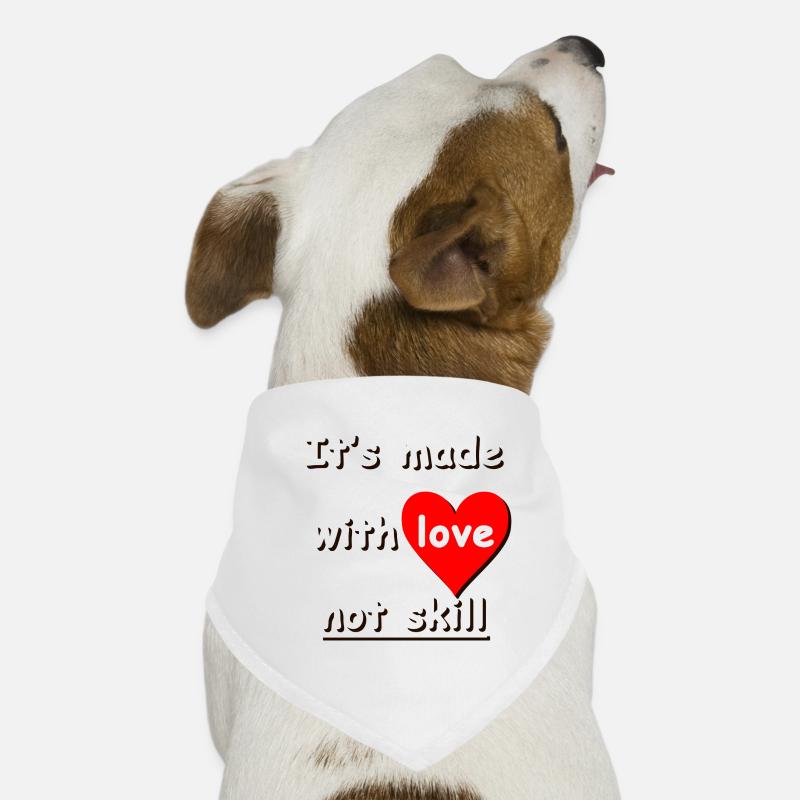 its made with love not skill ❤️ Hunde-Bandana