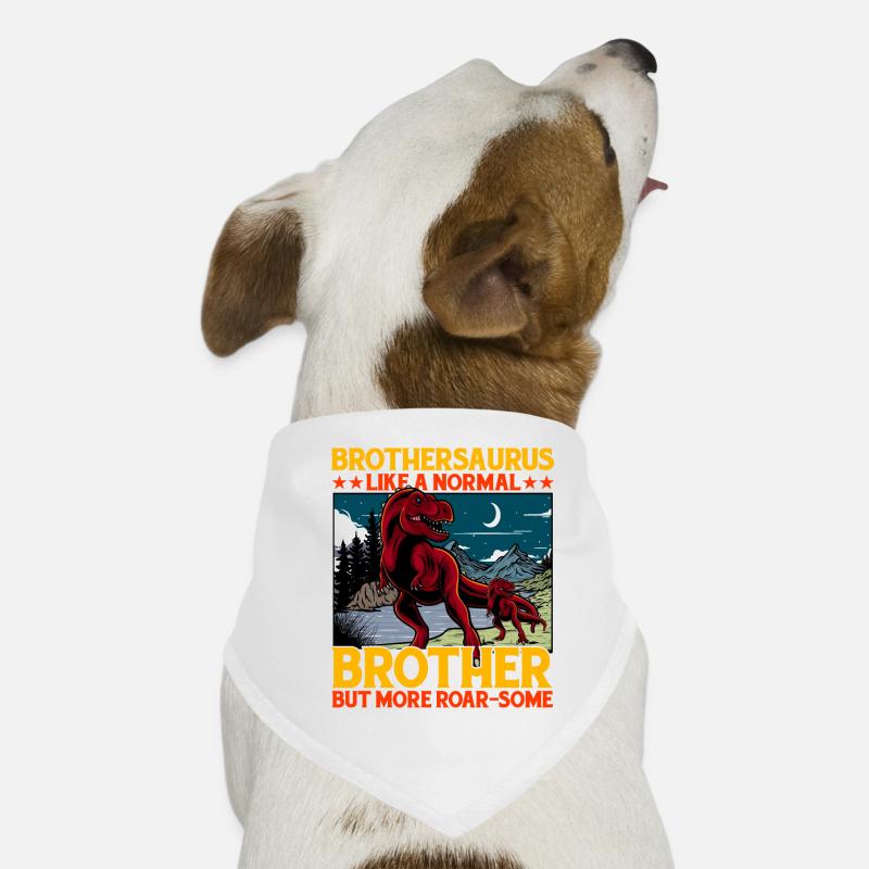 Brothersaurus comme un Brother normal mais plus Roar Bandana pour chien