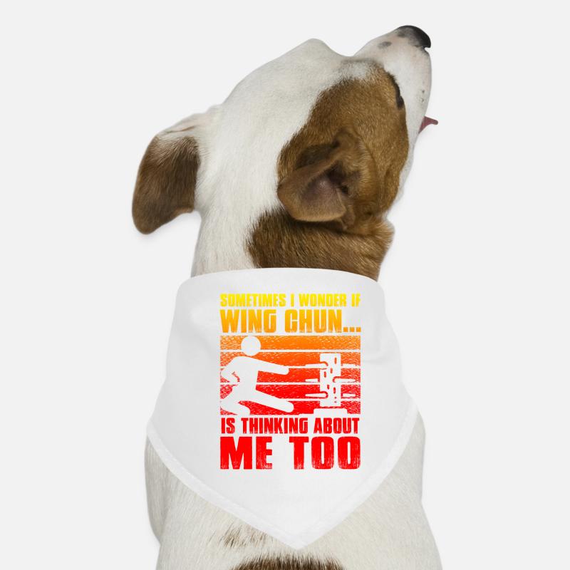 Parfois, je me demande si le Wing Chun pense à Bandana pour chien