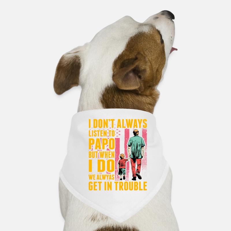 I don't always listen to papo but when I do we Dog Bandana